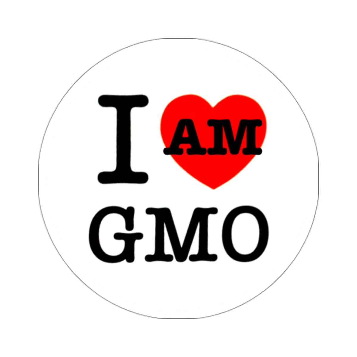 I Am GMO Stickers