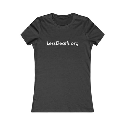 Women's LessDeath™ Tee